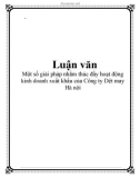 Luận văn hay về: Một số giải pháp nhằm thúc đẩy hoạt động kinh doanh xuất khẩu của Công ty Dệt may Hà nội