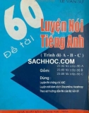 Luyện nói tiếng Anh (Trình độ A - B - C): Phần 1