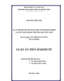 Luận án tiến sĩ Kinh tế: Quản trị rủi ro tín dụng đối với doanh nghiệp tại các Ngân hàng thương mại Việt Nam