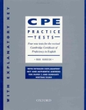 CPE practice tests - Four new tests for the revised Cambridge Certtficate qf Proficiency in EngLislz