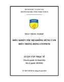 Luận văn Thạc sĩ Kỹ thuật: Điều khiển tốc độ không dùng cảm biến trong động cơ PMSM