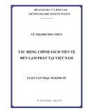 Luận văn Thạc sĩ Kinh tế: Tác động chính sách tiền tệ đến lạm phát tại Việt Nam