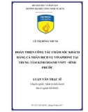 Luận văn Thạc sĩ: Hoàn thiện công tác chăm sóc khách hàng cá nhân dịch vụ Vinaphone tại Trung tâm kinh doanh VNPT - Bình Phước