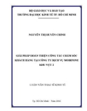 Luận văn Thạc sĩ Kinh tế: Giải pháp hoàn thiện công tác chăm sóc khách hàng tại Công ty dịch vụ MobiFone khu vực 2