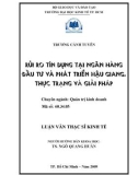 Luận văn Thạc sĩ Kinh tế: Rủi ro tín dụng tại Ngân hàng Đầu tư và Phát triển tỉnh Hậu Giang - Thực trạng và giải pháp