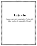 Luận văn: Đầu tư phát triển mạng lưới y tế nông thôn bằng nguồn vốn ngân sách nhà nước