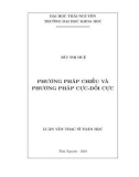 Luận văn Thạc sĩ Toán học: Phương pháp chiếu và phương pháp cực-đối cực