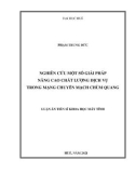 Luận án Tiến sĩ Khoa học máy tính: Nghiên cứu một số giải pháp nâng cao chất lượng dịch vụ trong mạng chuyển mạch chùm quang