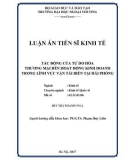 Luận án tiến sĩ Kinh tế: Tác động của tự do hóa thương mại đến hoạt động kinh doanh trong lĩnh vực vận tải biển tại Hải Phòng