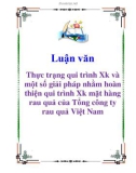 Luận văn: Thực trạng qui trình Xk và một số giải pháp nhằm hoàn thiện qui trình Xk mặt hàng rau quả của Tổng công ty rau quả Việt Nam