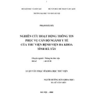 Luận văn Thạc sĩ Khoa học Thư viện: Nghiên cứu hoạt động thông tin phục vụ cán bộ ngành Y tế của thư viện Bệnh viện Đa khoa tỉnh Hà Tây