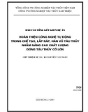 Hoàn thiện công nghệ tự động trong chế tạo, lắp ráp, hàn vỏ tàu thủy nhằm nâng cao chất lượng đong tàu thủy cỡ lớn