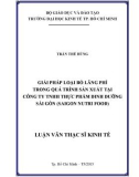 Luận văn Thạc sĩ Kinh tế: Giải pháp loại bỏ lãng phí trong quá trình sản xuất tại Công ty TNHH Dinh dưỡng Sài Gòn – Saigon NutriFood