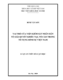 Luận án Tiến sĩ Luật học: Vai trò của viện kiểm sát nhân dân về giải quyết khiếu nại, tố cáo trong tố tụng hình sự Việt Nam