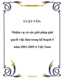 LUẬN VĂN: Nhiệm vụ và các giải pháp giải quyết việc làm trong kế hoạch 5 năm 2001-2005 ở Việt Nam