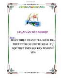 Đề tài: HOÀN THIỆN THANH TRA, KIỂM TRA THUẾ THEO CƠ CHẾ TỰ KHAI - TỰ NỘP THUẾ TRÊN ĐỊA BÀN TỈNH PHÚ YÊN