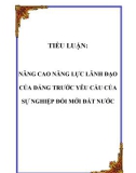 TIỂU LUẬN: NÂNG CAO NĂNG LỰC LÃNH ĐẠO CỦA ĐẢNG TRƯỚC YÊU CẦU CỦA SỰ NGHIỆP ĐỔI MỚI ĐẤT NƯỚC