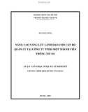 Luận văn Thạc sĩ Quản lý kinh tế: Nâng cao năng lực lãnh đạo cho cán bộ quản lý tại Công ty TNHH MTV Thông tin M1