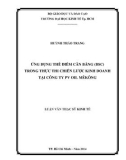 Luận văn Thạc sĩ Kinh tế: Ứng dụng BSC xây dựng thẻ điểm cân bằng phục vụ đo lường hiệu quả hoạt động trong thực thi chiến lược tại PV Oil Mê Kông