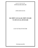 Luận văn Thạc sĩ Toán học: Đa thức Lucas, đa thức Euler và số Lucas, số Euler