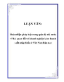 LUẬN VĂN: Hoàn thiện pháp luật trong quản lý nhà nước về hải quan đối với doanh nghiệp kinh doanh xuất nhập khẩu ở Việt Nam hiện nay