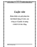 Luận văn: Hoàn thiện các giải pháp thu hút khách hàng tổ chức của Công ty Cổ phần Xi măng COSEVCO Đà Nẵng