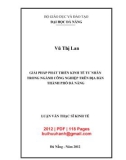 Luận văn Thạc sĩ Kinh tế: Giải pháp phát triển kinh tế tư nhân trong ngành công nghiệp trên địa bàn thành phố Đà Nẵng