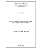 Luận văn Thạc sĩ Sư phạm Toán: Dạy học chủ đề Tổ hợp – Xác suất lớp 11 theo hướng khám phá toán