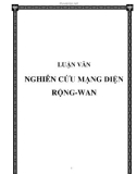 LUẬN VĂN NGHIÊN CỨU MẠNG DIỆN RỘNG-WAN