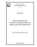 Luận văn Thạc sĩ Kế toán: Kiểm soát thanh toán vốn đầu tư xây dựng cơ bản tại Kho bạc Nhà nước Kon Tum