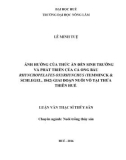 Luận văn Thạc sĩ Thủy sản: Ảnh hưởng của thức ăn đến sinh trưởng và phát triển của cá Ong bầu Rhynchopelates oxyrhynchus (Temminck &Schlegel, 1842) giai đoạn nuôi vỗ tại Thừa Thiên Huế