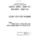 Luận văn: Thiết kế và thi công bộ thí nghiệm điện tử công suất