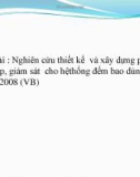 Đề tài : Nghiên cứu thiết kế và xây dựng phần mềm thu thập, giám sát cho hệthống đếm bao dùng Visual studio 2008 (VB) RS232 va USB