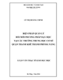 Luận văn Thạc sĩ Giáo dục học: Biện pháp quản lý đổi mới phương pháp dạy học tại các trường trung học cơ sở quận Thanh Kê thành phố Đà Nẵng