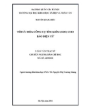 Luận văn Thạc sĩ Báo chí học: Tối ưu hóa công cụ tìm kiếm (SEO) cho báo điện tử ở Việt Nam