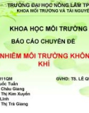 Báo cáo chuyên đề: Ô nhiễm môi trường không khí