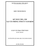 Luận văn Thạc sĩ Kế toán: Kế toán thu, chi tại Văn phòng Tỉnh ủy Nam Định