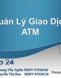 Tiểu luận: Hệ thống quản lý giao dịch ATM