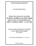 Luận văn Thạc sĩ Quản lý an toàn và sức khỏe nghề nghiệp: Công tác quản lý an toàn vệ sinh lao động tại công trình nhà ga số 1 tuyến đường sắt trên cao đoạn Nhổn - Ga Hà Nội