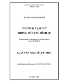 Luận văn Thạc sĩ Luật học: Người bị tạm giữ trong tố tụng hình sự