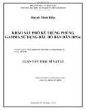 Luận văn Thạc sĩ Vật lí: Khảo sát phổ kế trùng phùng gamma sử dụng đầu dò bán dẫn HPGe