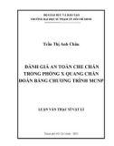 Luận văn Thạc sĩ Vật lí: Đánh giá an toàn che chắn trong phòng X quang chẩn đoán bằng chương trình MCNP