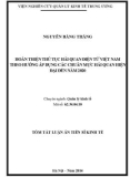 Tóm tắt Luận án Tiến sĩ Kinh tế: Hoàn thiện thủ tục hải quan điện tử Việt Nam theo hướng áp dụng các chuẩn mực hải quan hiện đại đến năm 2020