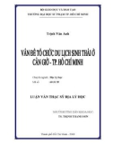 Luận văn Thạc sĩ Địa lý học: Vấn đề tổ chức du lịch sinh thái ở Cần Giờ - TP Hồ Chí Minh