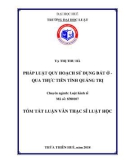 Tóm tắt Luận văn Thạc sĩ Luật học: Pháp luật về quy hoạch sử dụng đất ở, qua thực tiễn tại tỉnh Quảng Trị'