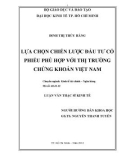 Luận văn Thạc sĩ Kinh tế: Lựa chọn chiến lược đầu tư cổ phiếu phù hợp với thị trường chứng khoán Việt Nam