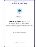 Luận văn Thạc sĩ Kinh tế: Quá tự tin trong quản lý và vấn đề đầu tư doanh nghiệp bằng chứng thực nghiệm ở Việt Nam