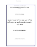 Luận văn Thạc sĩ Kinh tế: Hành vi đầu tư của nhà đầu tư cá nhân tại thị trường chứng khoán Việt Nam