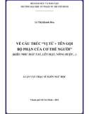 Luận văn Thạc sĩ Ngôn ngữ học: Về cấu trúc Vị từ + tên gọi bộ phận của cơ thể người (kiểu như mát tay, lên mặt, nóng ruột...)