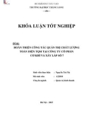 Khóa luận tốt nghiệp: Hoàn thiện công tác quản trị chất lượng toàn diện TQM tại Công ty Cổ phần Cơ khí và Xây lắp số 7